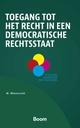 Toegang tot het recht in een democratische rechtsstaat / Druk 1