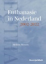 Euthanasie in Nederland 2002-2022 / Druk 1