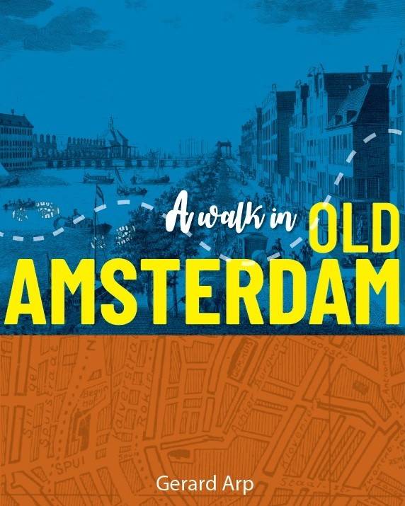 A Walk in Old Amsterdam / 1st Edition