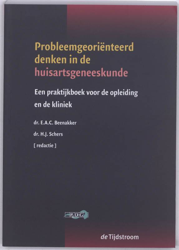 Probleemgeoriënteerd denken in de huisartsgeneeskunde / Druk 1