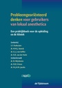 Probleemgeoriënteerd denken voor gebruikers van lokaal anesthetica / Druk 1
