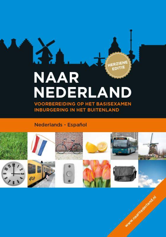Naar Nederland Nederlands - Espanol / Druk 1