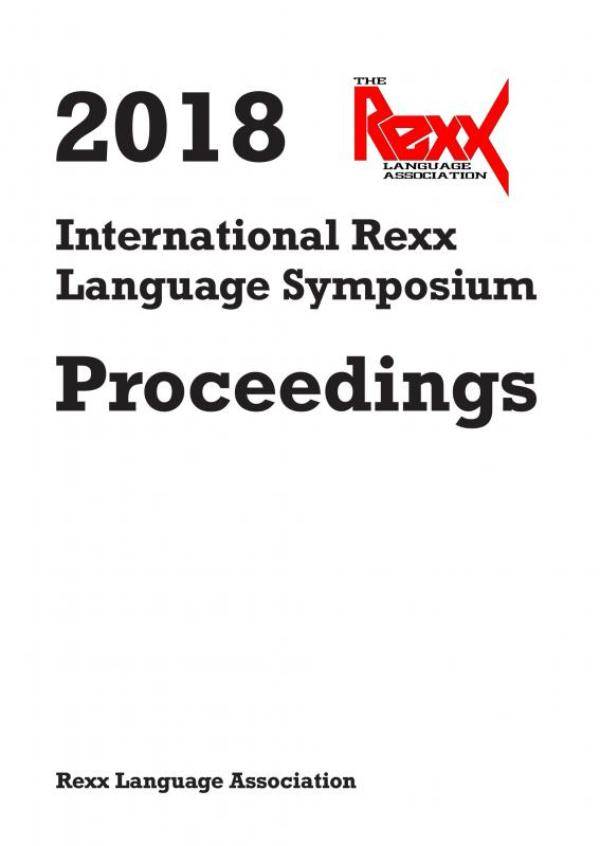 2018 International Rexx Language Symposium Proceedings / 1st Edition