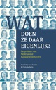 Wat doen ze daar eigenlijk? / Druk 1