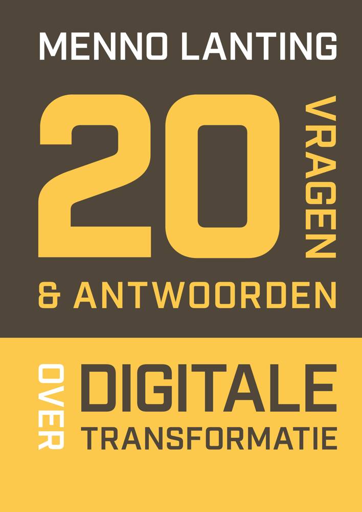 20 vragen & antwoorden over digitale transformatie / Druk 1