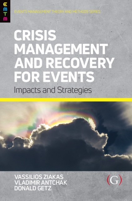 Crisis Management and Recovery for Events / 1st edition