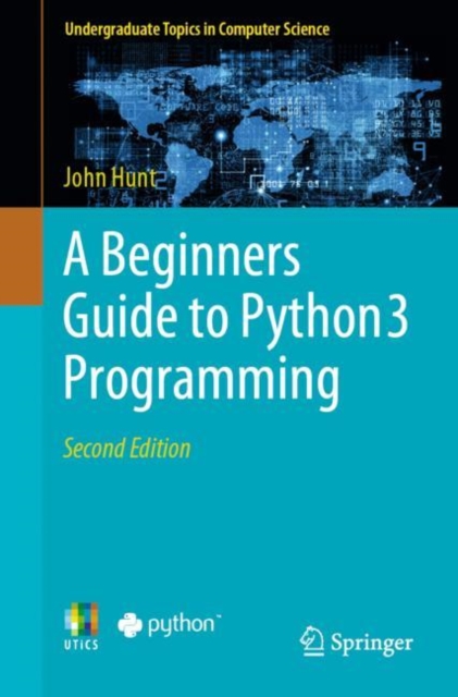 A Beginners Guide to Python 3 Programming / 2nd edition