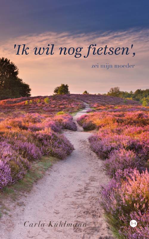 'Ik wil nog fietsen', zei mijn moeder / Druk 1