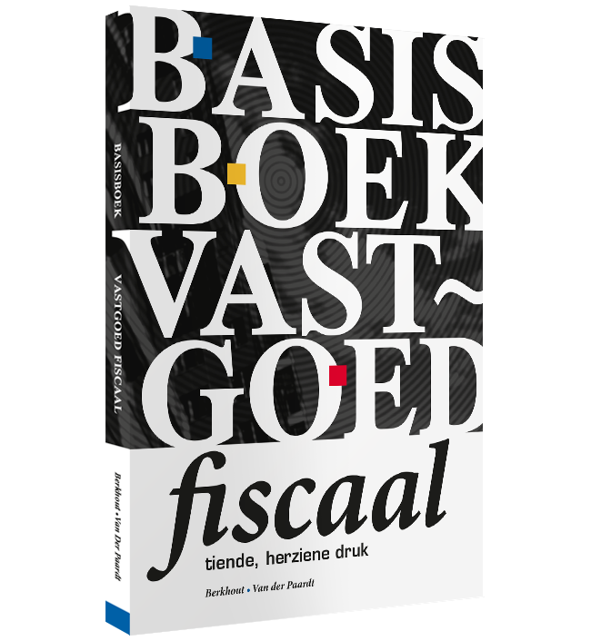Basisboek Vastgoed Fiscaal / Druk 10