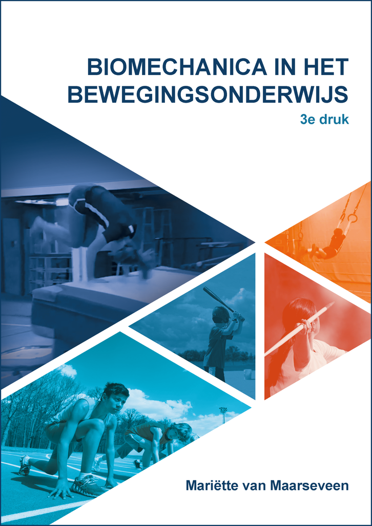 Biomechanica in het bewegingsonderwijs / Druk 3