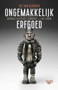 Ongemakkelijk erfgoed / Druk 1