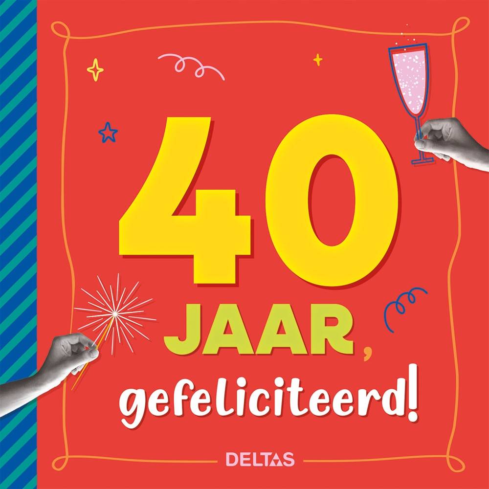 40 jaar Gefeliciteerd! / Druk 1