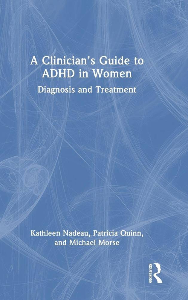 A Clinician's Guide to ADHD in Women