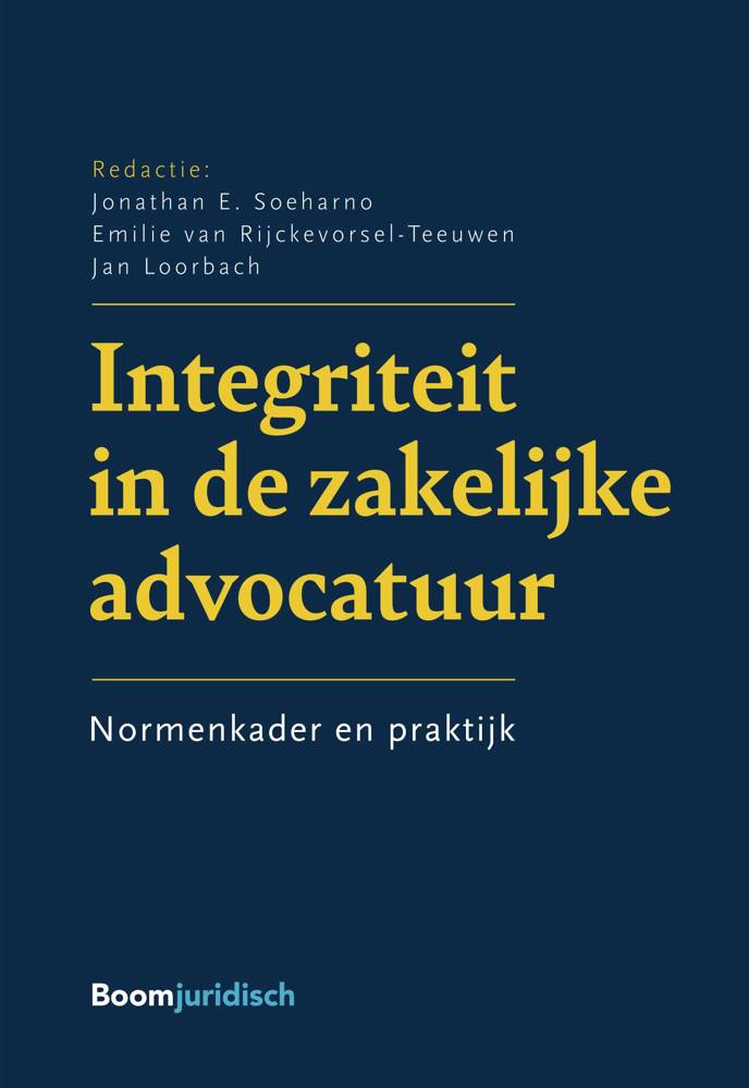 Integriteit in de zakelijke advocatuur / Druk 1