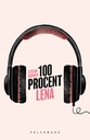 100 procent Lena / Druk 1