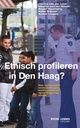 Etnisch profileren in Den Haag? / Druk 1