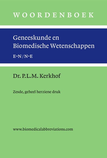 [9789059973107] Woordenboek geneeskunde en biomedische wetenschappen, zesde en geheel herziene druk / Druk 1