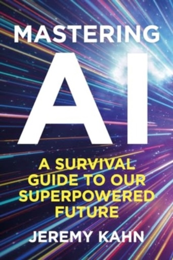 [9781835010433] Mastering AI Survival Superpowered Future