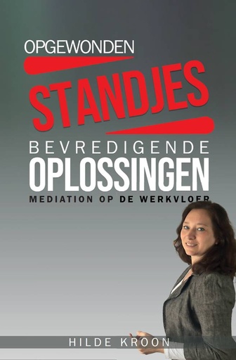 [9789083014203] Opgewonden standjes en bevredigende oplossingen / Druk 1