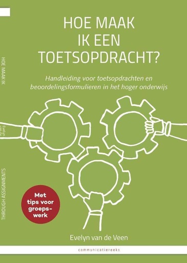 [9789082549904] Hoe maak ik een toetsopdracht? / How to asses students through assignments / 4th Edition