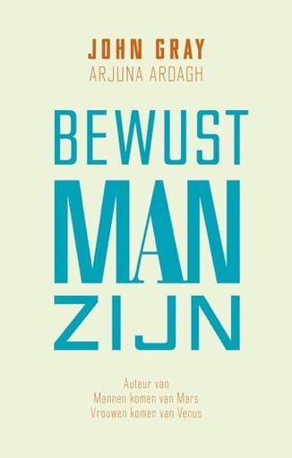 [9789491411823] Bewust man zijn / Druk 1