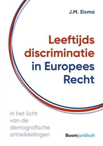 [9789462908277] Leeftijdsdiscriminatie in Europees Recht / Druk 1