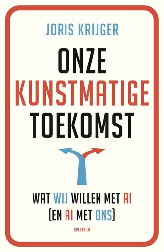 [9789000395552] Onze kunstmatige toekomst / Druk 3