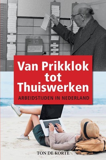 [9789403668765] Van Prikklok tot Thuiswerken / Druk 1