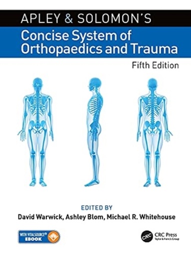 [9780367198770] Apley and Solomon's Concise System of Orthopaedics and Trauma / 5th Edition