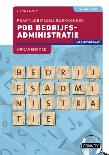 [9789463173728] PDB Bedrijfsadministratie met resultaat / Druk 5
