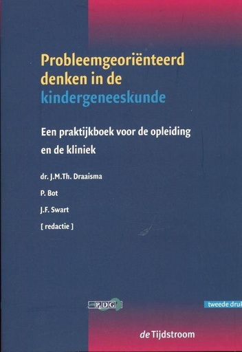 [9789058982025] Probleemgeoriënteerd denken in de kindergeneeskunde / Druk 2