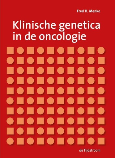 [9789058983046] Klinische genetica in de oncologie / Druk 1