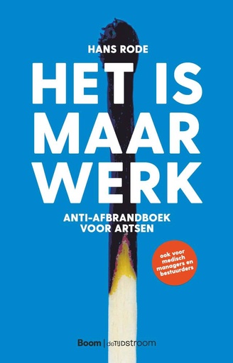 [9789058983435] Het is maar werk / Druk 1