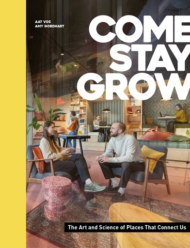 [9789493289963] Come, Stay, Grow / 1st Edition