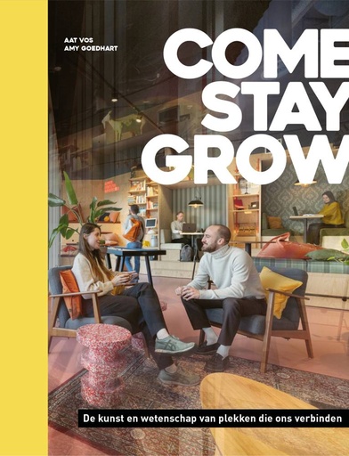 [9789493289970] Come, Stay, Grow / Druk 1