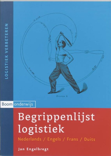 [9789047300519] Begrippenlijst logistiek / Druk 1