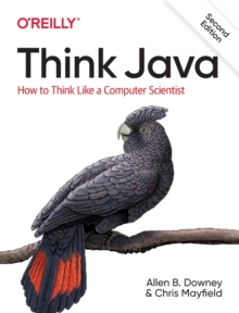 [9781492072508] Think Java / 2nd Edition