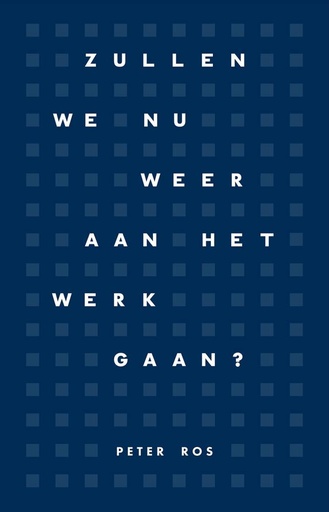 [9789090411873] Zullen we nu weer aan het werk gaan? / Druk 1