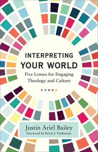 [9781540965066] Interpreting Your World