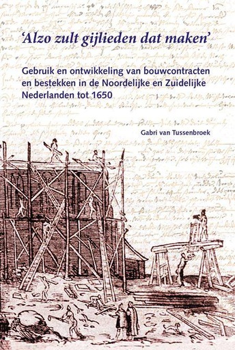 [9789059971592] Alzo zult gijlieden dat maken / Druk 1