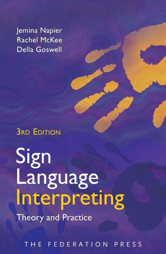[9781760021719] Sign Language Interpreting / 3rd edition
