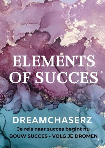 [9789464921939] DREAMCHASERZ - Elements of Succes / Druk 1