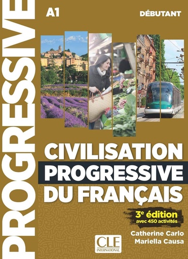 [9782090382020] Civilisation progressive du français - Niveau débutant (A1) - Livre + CD + Livre-web - 3ème édition: Livre + CD audio A