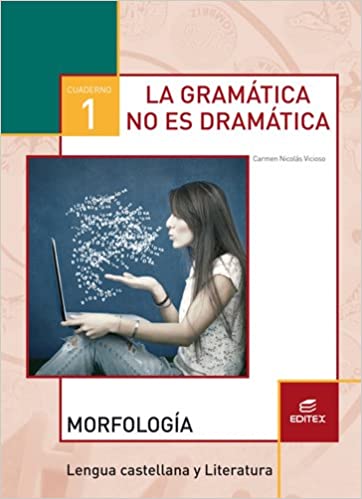 [9788490789889] Cuaderno 1. La gramática no es dramática