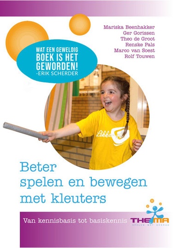 [9789082584103] Beter spelen en bewegen met kleuters / Druk 3