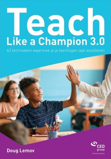[9789083192628] Teach like a champion 3.0 (Nederlandstalige Versie 2022)