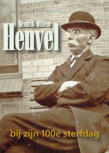 [9789464873986] Hendrik Willem Heuvel bij zijn 100e sterfdag / Druk 1