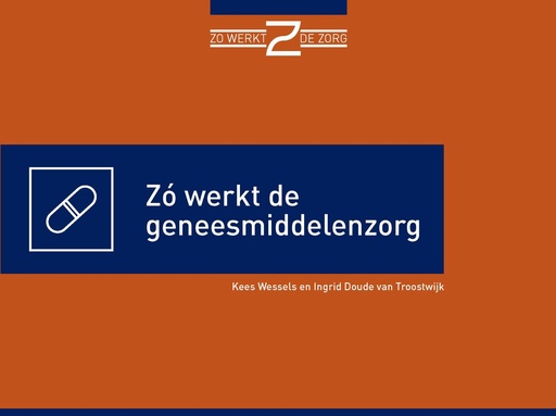 [9789493004108] Zó werkt de geneesmiddelenzorg (e-book)