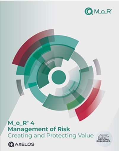 [9789925600557] M_o_R® 4: Management of Risk: Creating and Protecting Value