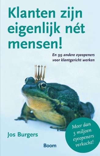 [9789024446087] Klanten zijn eigenlijk net mensen / Druk 1